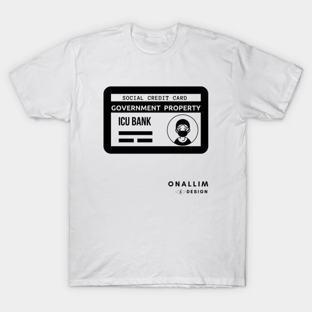 Social Credit System T-Shirt by Onallim